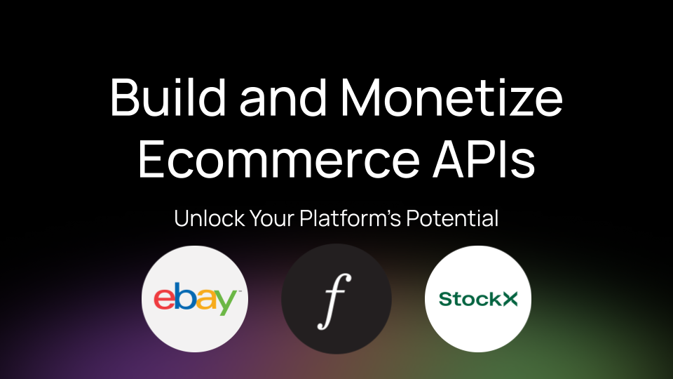 Building and Monetizing Ecommerce APIs