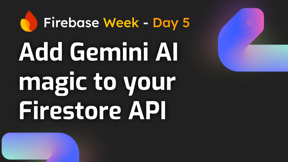 Adding AI Magic To Your Firestore API