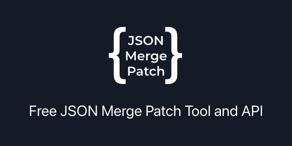 jsonmergepatch.com: Free JSON Merge Patch Tool and API