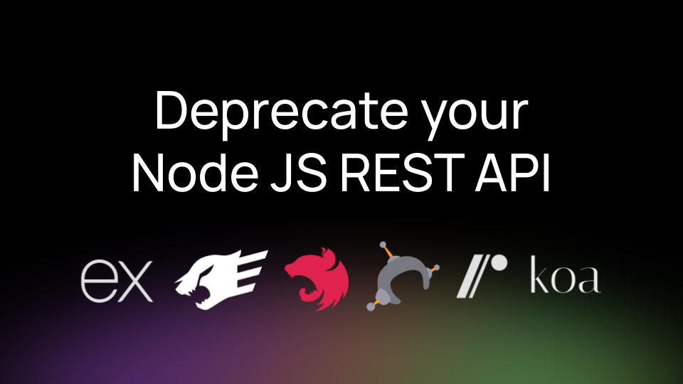 Deprecating Node JS REST APIs in 6 Frameworks