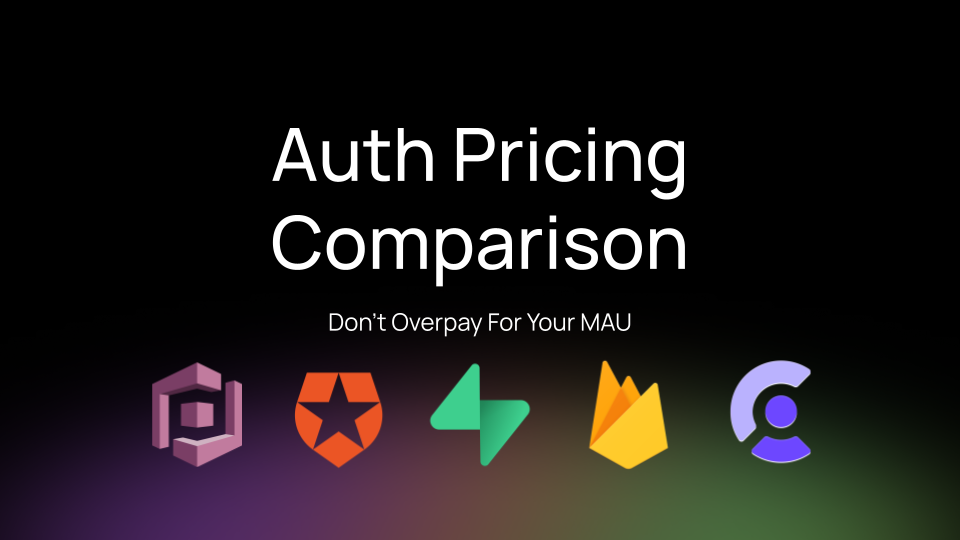 Auth Pricing Wars: Cognito vs Auth0 vs Firebase vs Supabase