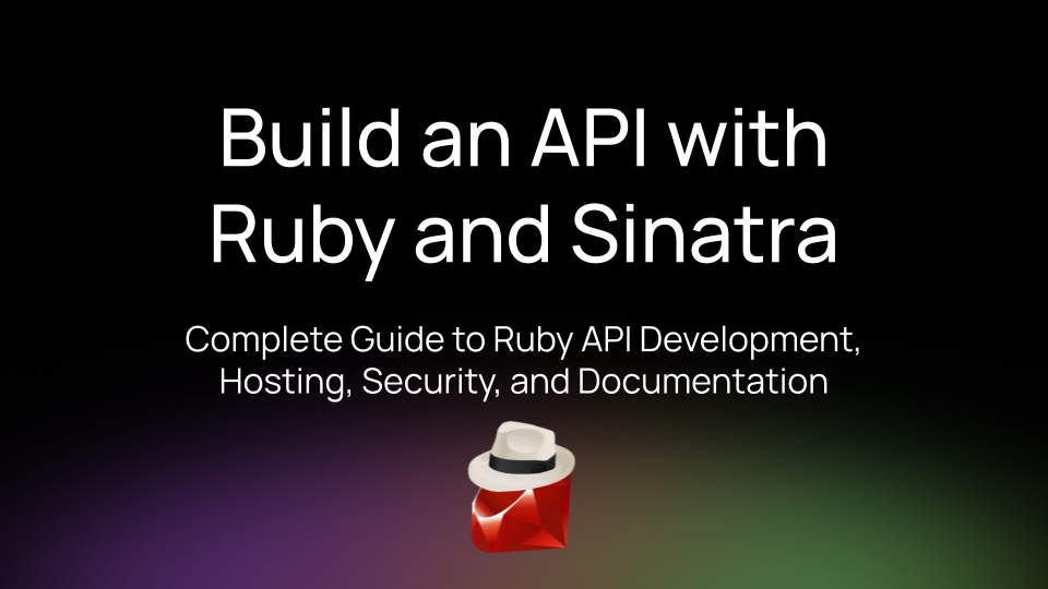 How to build an API with Ruby and Sinatra