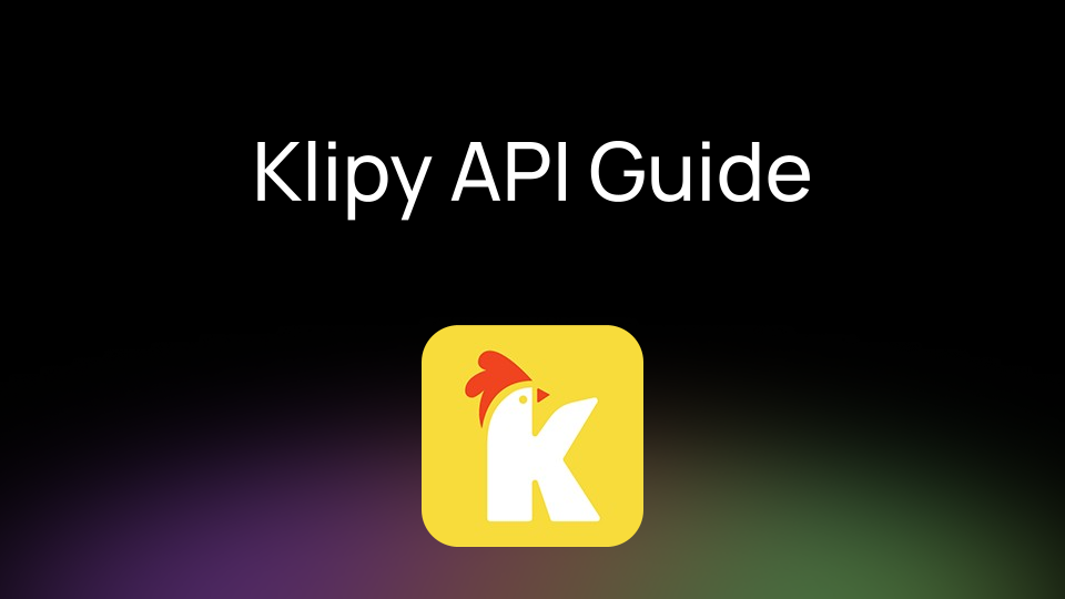 Exploring the KLIPY API
